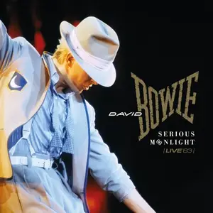David Bowie - Serious Moonlight (Live '83, 2018 Remastered Version) (2019)
