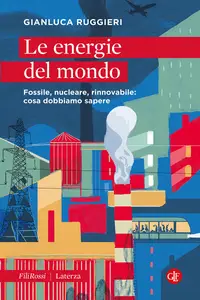 Le energie del mondo - Gianluca Ruggieri