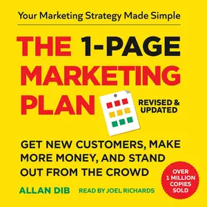 The 1-Page Marketing Plan: Get New Customers, Make More Money, And Stand out From The Crowd, Revised & Updated [Audiobook]