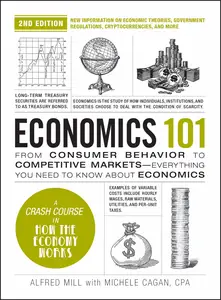 Economics 101: From Consumer Behavior to Competitive Markets (Adams 101), 2nd Edition