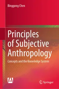Principles of Subjective Anthropology: Concepts and the Knowledge System