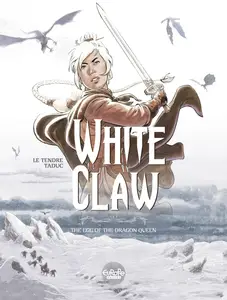 White Claw 01-The Egg of the Dragon Queen 2018 Europe Comics Digital