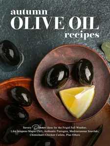Autumn Olive Oil Recipes