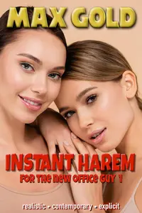 Instant harem for the new office guy 1: MFFF