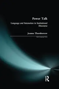 Power Talk : Language and Interaction in Institutional Discourse