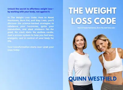 The weight loss code: How to Reset Hormones, Burn Fat, and Stay Lean