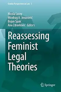 Reassessing Feminist Legal Theories