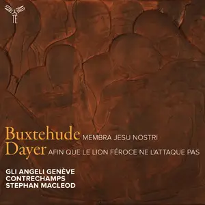 Gli Angeli Geneve, Contrechamps, Stephan MacLeod - Buxtehude - Dayer (2024)