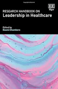 Research Handbook on Leadership in Healthcare