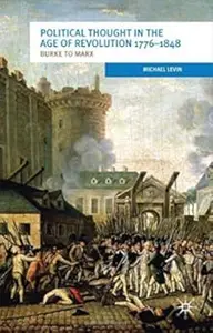 Political Thought in the Age of Revolution 1776-1848: Burke to Marx