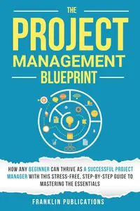 The Project Management Blueprint