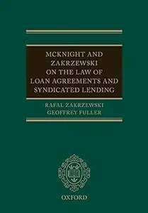 McKnight and Zakrzewski on The Law of Loan Agreements and Syndicated Lending