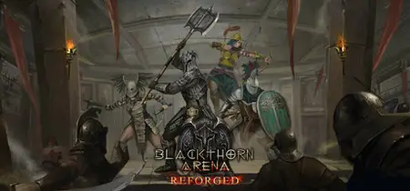 Blackthorn Arena Reforged (2024)