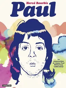 Paul - La Résurrection De James Paul McCartney (1969-1973)