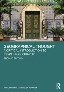 Geographical Thought: A Critical Introduction to Ideas in Geography, 2nd Edition