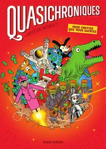 Quasichroniques - Tome 1 - La Presque Histoire De L'Humanité