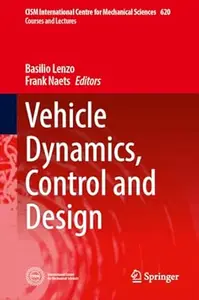 Vehicle Dynamics, Control and Design