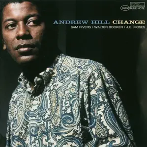 Andrew Hill - Change (2007)