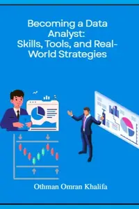 Becoming a Data Analyst: Skills, Tools, and Real-World Strategies
