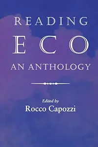 Reading Eco: An Anthology