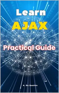 Learn AJAX: Practical Guide