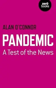 Pandemic: A Test of the News