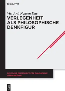 Verlegenheit als philosophische Denkfigur (Deutsche Zeitschrift für Philosophie / Sonderbände, 49) (German Edition)