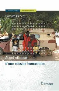 Bernard Hébert, "Abord clinique d'une mission humanitaire"