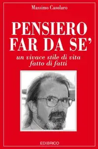 Massimo Casolaro - Pensiero far da sé