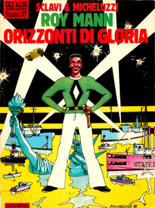 Gli Albi Di Orient Express - Volume 37 - Roy Mann - Orizzonti Di Gloria
