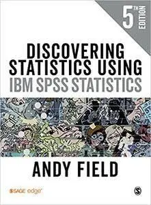 Discovering Statistics Using IBM SPSS Statistics, 5th Edition