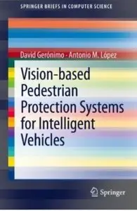 Vision-based Pedestrian Protection Systems for Intelligent Vehicles (repost)