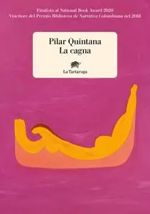 Pilar Quintana - La cagna