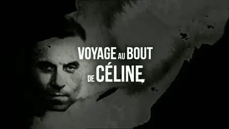 (Fr5) Voyage Au bout de Céline (2011)