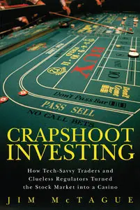 Crapshoot Investing by Jim McTague (Repost)