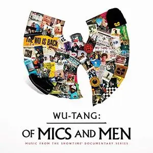 Wu-Tang Clan - Of Mics and Men (Music From The Showtime Documentary Series) (2019)