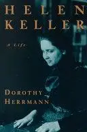 Helen Keller: A Life