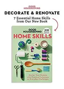 Good Housekeeping Decorate & Renovate: 7 Home Skills from Our New Book