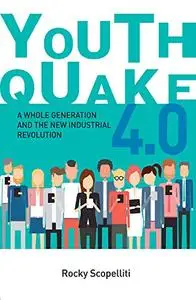 Youthquake 4.0: A whole generation and the new industrial revolution