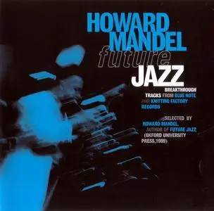 V.A. - Howard Mandel: Future Jazz (1999)