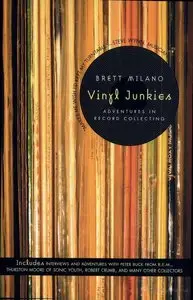 Vinyl Junkies: Adventures in Record Collecting