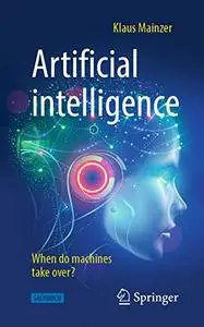 Artificial intelligence   When do machines take over