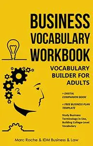 Vocabulary Builder for Adults: Business Vocabulary Workbook + Digital Companion