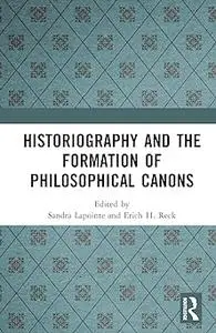 Historiography and the Formation of Philosophical Canons