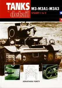 M3-M3A1-M3A3: Stuart I to V (Tanks in Detail 2) (Repost)