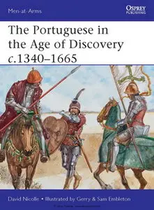 The Portuguese in the Age of Discoveries 1340–1665 (Osprey Men-at-Arms 484)