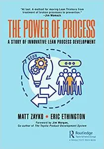 The Power of Process: A Story of Innovative Lean Process Development