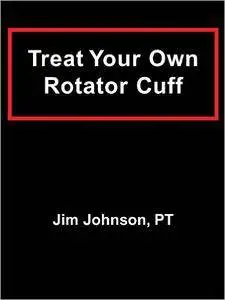 Treat Your Own Rotator Cuff