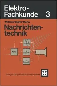 Elektro-Fachkunde, Band 3: Nachrichtentechnik von Helmuth Willems