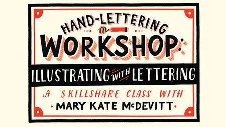 Hand-Lettering Workshop: Illustrating with Lettering